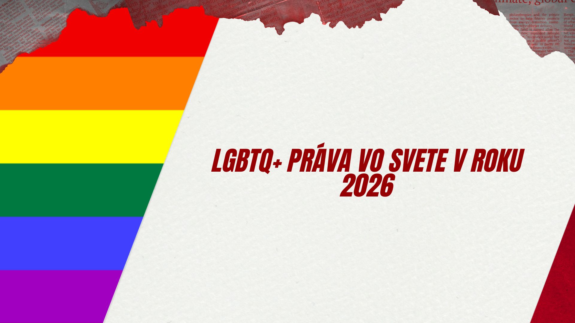 Rok 2026 prináša v LGBTQ+ právach pokrok aj návrat späť